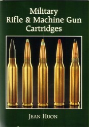 Military Rifle and Machine Gun Cartridges